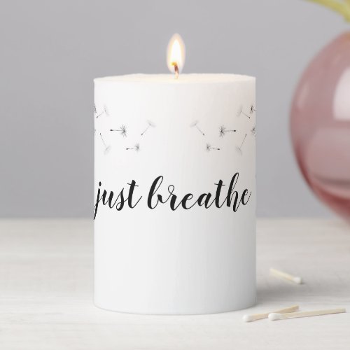 Modern JUST BREATHE Inspirational Quote  Pillar Candle