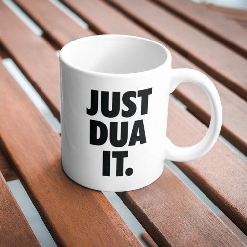 Modern Just Dua It Muslim Islamic Pun Coffee Mug