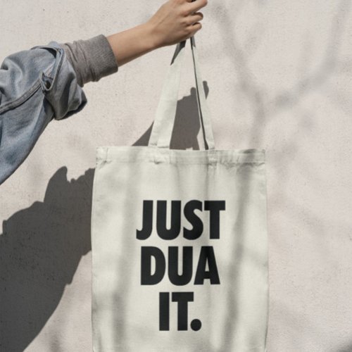 Modern Just Dua It Muslim Islamic Pun Tote Bag