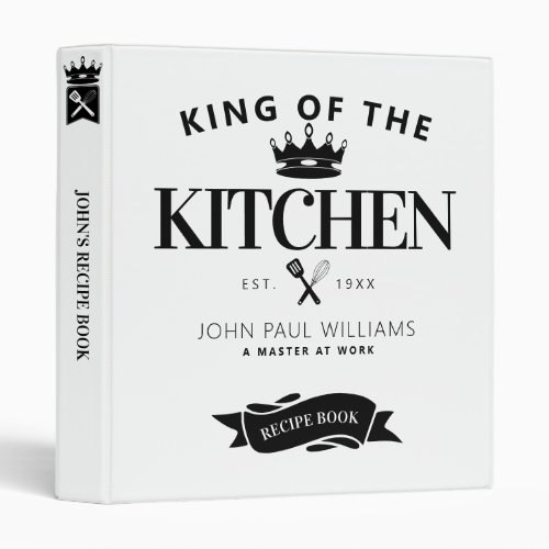 Modern King of the Kitchen Crown Foodie Dad Recipe 3 Ring Binder