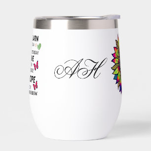 Modern Learn From Yesterday Quotes Sunflower Name Thermal Wine Tumbler