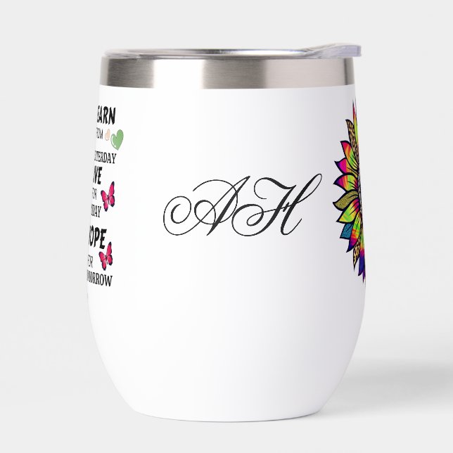 Modern Learn From Yesterday Quotes Sunflower Name Thermal Wine Tumbler (Left)