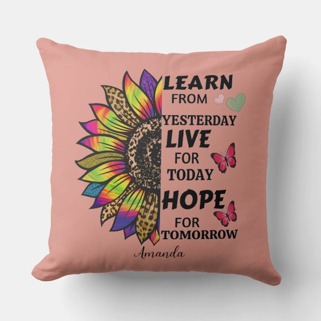 Modern Learn From Yesterday Quotes Sunflower Name Throw Pillow (Front)