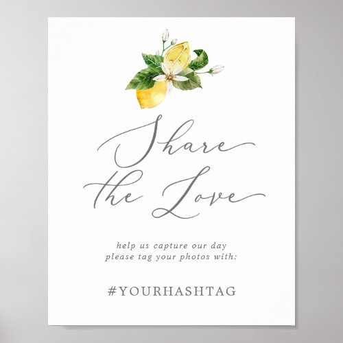 Modern Lemon Garden Share The Love Wedding Hashtag Poster