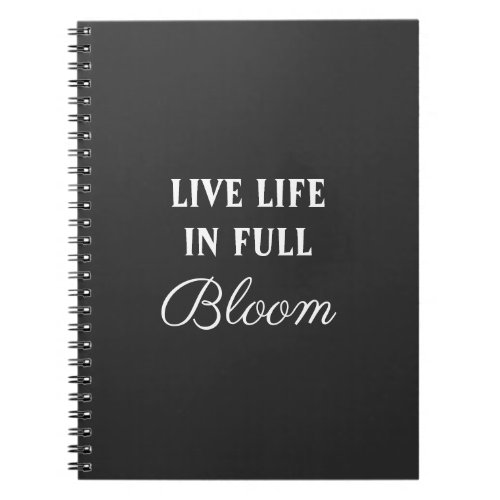 Modern Life fullness Quote on Notebook
