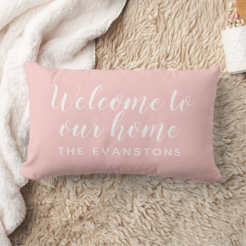 Modern Light Pink Welcome Home Custom Last Name Lumbar Pillow