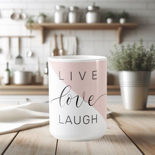 Modern Live Love Laugh Positive Motivation Quote Coffee Mug