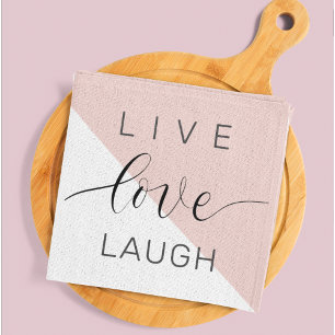Modern Live Love Laugh Positive Motivation Quote Kitchen Towel