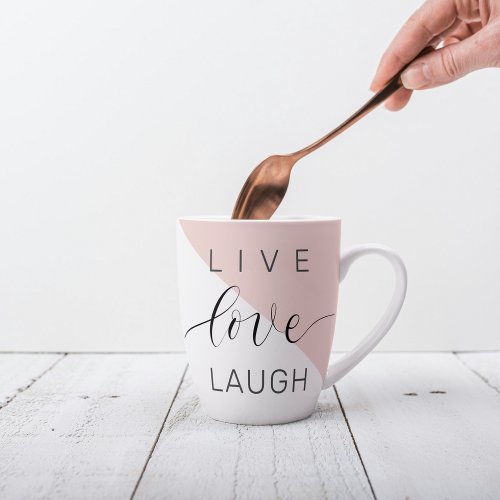 Modern Live Love Laugh Positive Motivation Quote Latte Mug