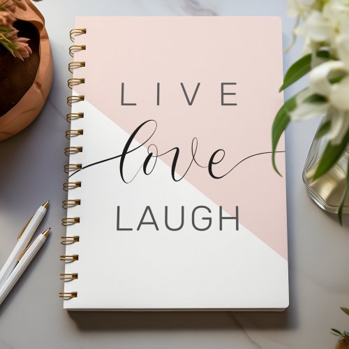 Modern Live Love Laugh Positive Motivation Quote Notebook