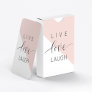 Modern Live Love Laugh Positive Motivation Quote Playing Cards