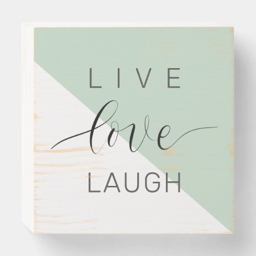 Modern Live Love Laught Positive Motivation Quote Wooden Box Sign