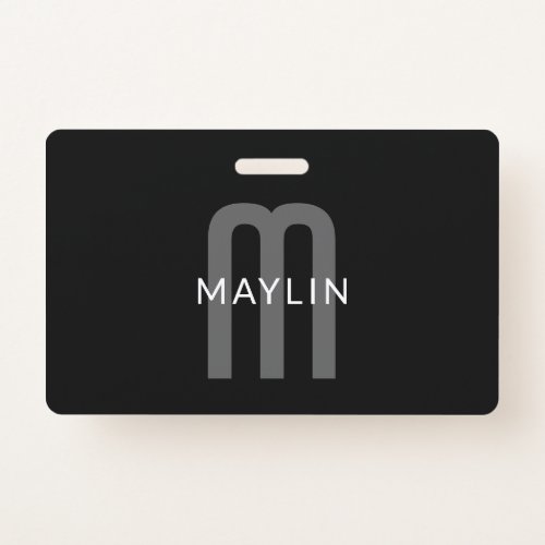 Modern Looking Monogrammed Name  Black Grey White Badge