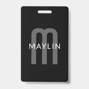 Modern Looking Monogrammed Name   Black Grey White Badge