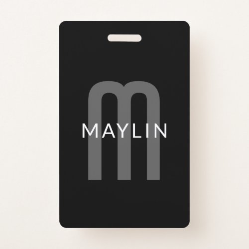 Modern Looking Monogrammed Name  Black Grey White Badge