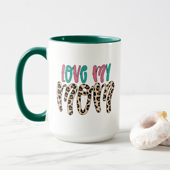 Modern Love My Mom Mothers Day Gift Mug (With Donut)