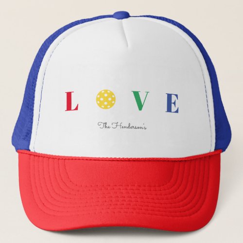  Modern Love Pickleball Team Family Name Trucker Hat