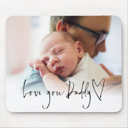 Modern Love You Daddy Script Name Photo Overlay Mouse Pad