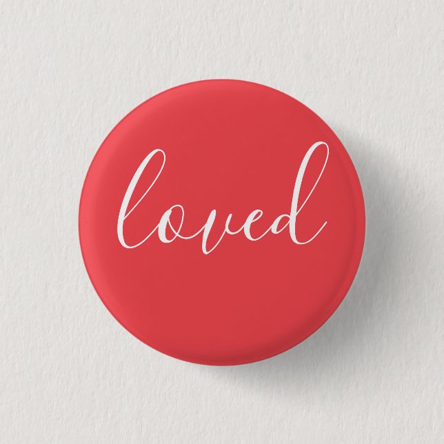 Modern Loved Button (Front)
