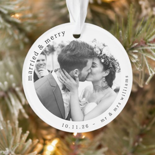 Modern Married &amp; Merry Photo Names Christmas Ornament
