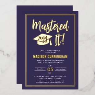 Modern Mastered It Master's Degree Graduation Foil Invitation