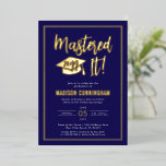 Modern Mastered It Master's Degree Graduation  Foil Invitation<br><div class="desc">Modern and Elegant Mastered It Master's Degree Graduation Party Invitation</div>