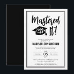 Modern Mastered It Master's Degree Graduation  Invitation<br><div class="desc">Modern and Elegant Mastered It Master's Degree Graduation Party Invitation</div>