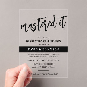 Modern Master's Degree Graduation Mastered it Acrylic Invitations