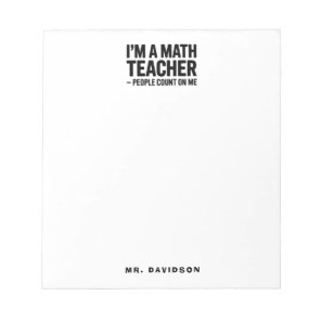 Modern Math Teacher Funny Saying Notepad