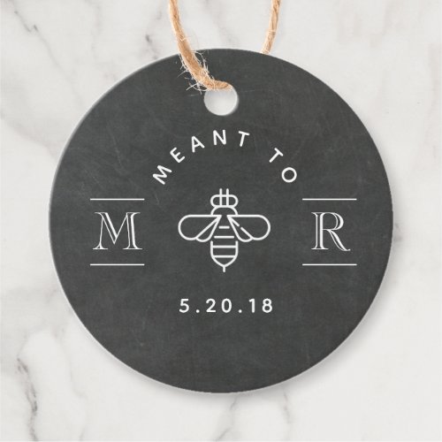 Modern Meant to Bee Honey Wedding Chalkboard Round Favor Tags