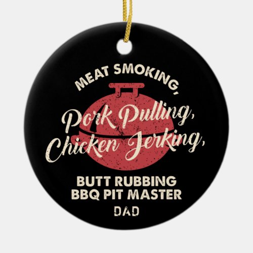 Modern Meat Smoking BBQ Pit Master Dad Ceramic Ornament
