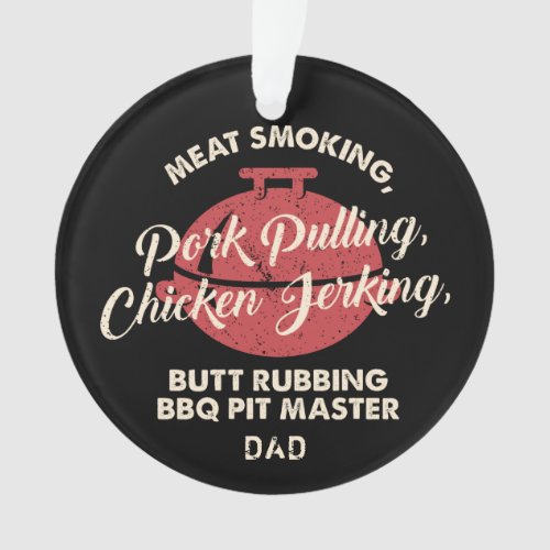 Modern Meat Smoking BBQ Pit Master Dad Ornament