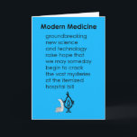 Modern Medicine - A Funny Get Well Poem Card<br><div class="desc">A funny Get Well Soon card with wishes for a full and swift recovery, featuring a bad poem and illustration about modern medicine and the dream of understanding the mysteries of the hospital bill.</div>
