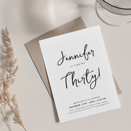 Modern Minimal 30th Birthday Script Black  White Invitation