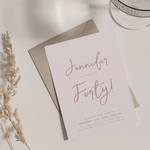 Modern Minimal 40th Birthday Script Blush Pink  Invitation