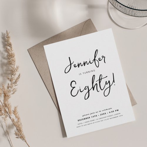 Modern Minimal 80th Birthday Script Black  White Invitation