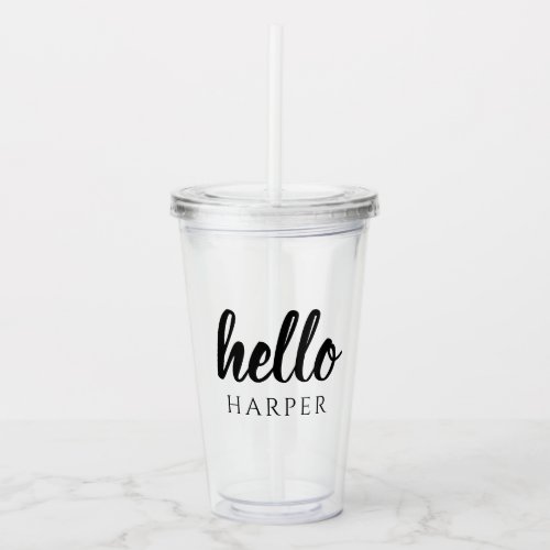 Modern Minimal Black And White Hello And You Name Acrylic Tumbler