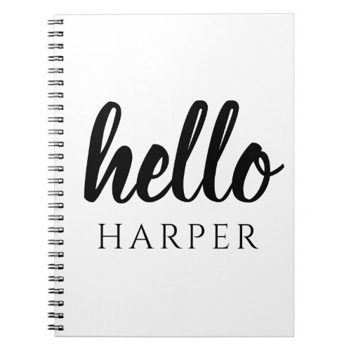 Modern Minimal Black And White Hello And You Name Notebook