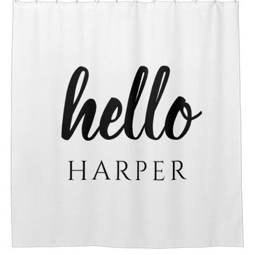 Modern Minimal Black And White Hello And You Name Shower Curtain