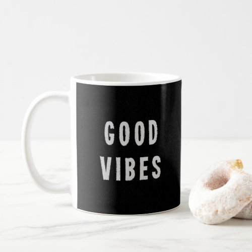 Modern Minimal Black  White Good Vibes Typography Coffee Mug