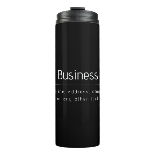 Modern Minimal Business Name  other Info  Black Thermal Tumbler