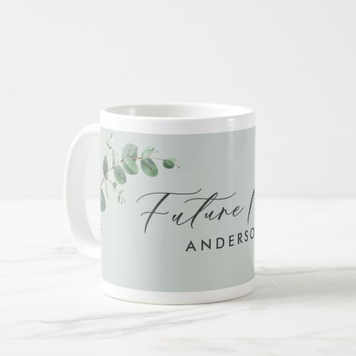 Modern minimal eucalyptus future mrs wedding coffee mug