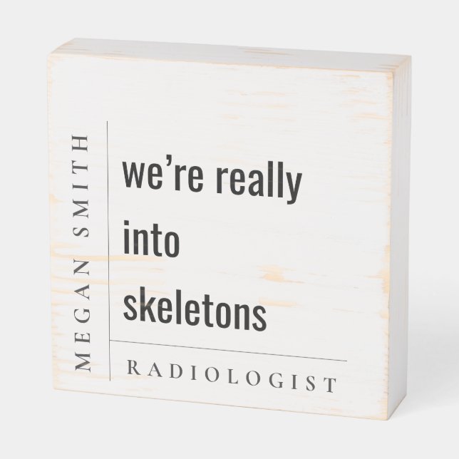Modern Minimal Funny Motivational Radiologist Gift Wooden Box Sign (Angled Horizontal)