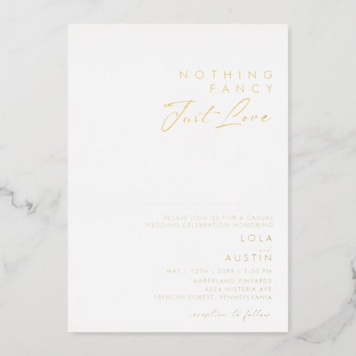 Modern Minimal Gold Nothing Fancy Just Love Real Foil Invitation
