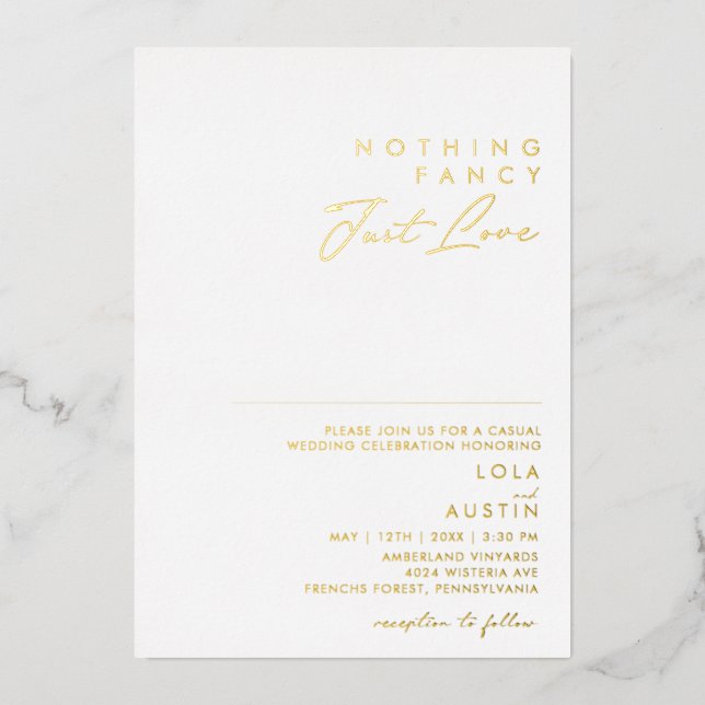 Modern Minimal Gold Nothing Fancy Just Love Real Foil Invitation (Front)