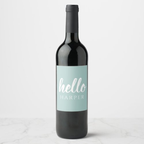 Modern Minimal Green And White Hello And You Name Wine Label