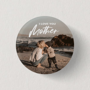 Modern Minimal I Love You Mothers Day Photo Gift Button