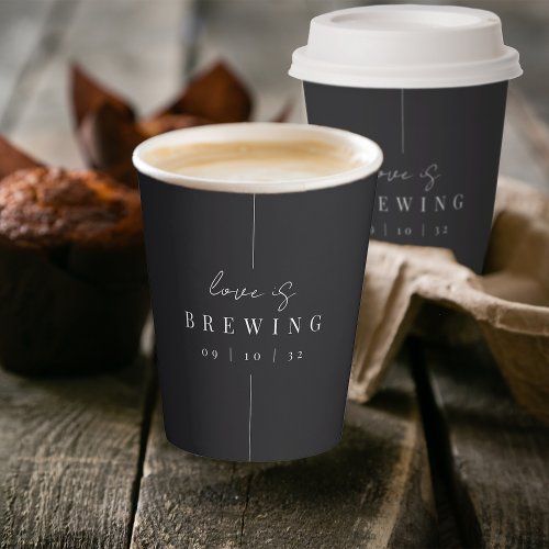 Modern Minimal Love is Brewing Wedding Coffee Paper Cups