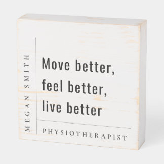 Modern Minimal Motivational Physiotherapist Gift Wooden Box Sign