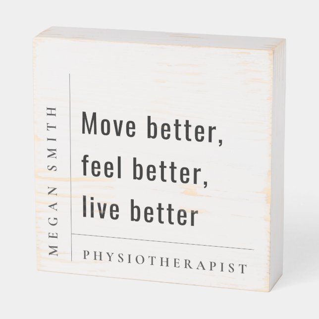 Modern Minimal Motivational Physiotherapist Gift Wooden Box Sign (Angled Horizontal)